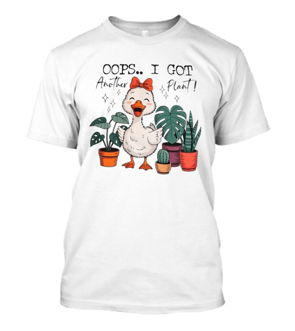 Oops I Got Another Plant Cartoon Duck Cute Bow Houseplants T-Shirt