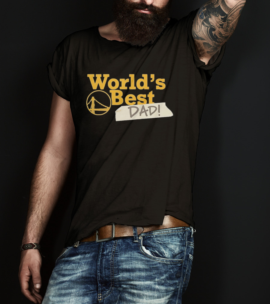 Golden State Warriors World's Best Dad 2026 Bridge T-Shirt