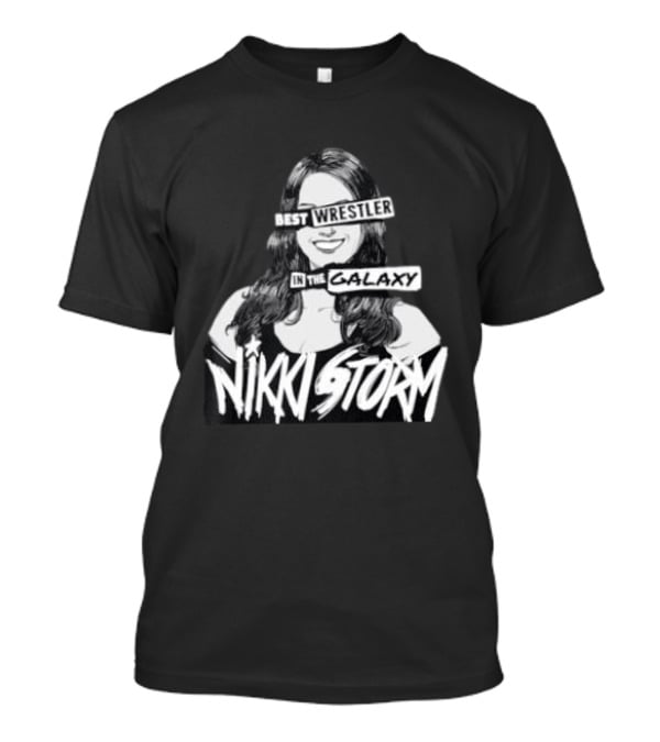 Nikki Storm Best Wrestler In The Galaxy WWE T-Shirt