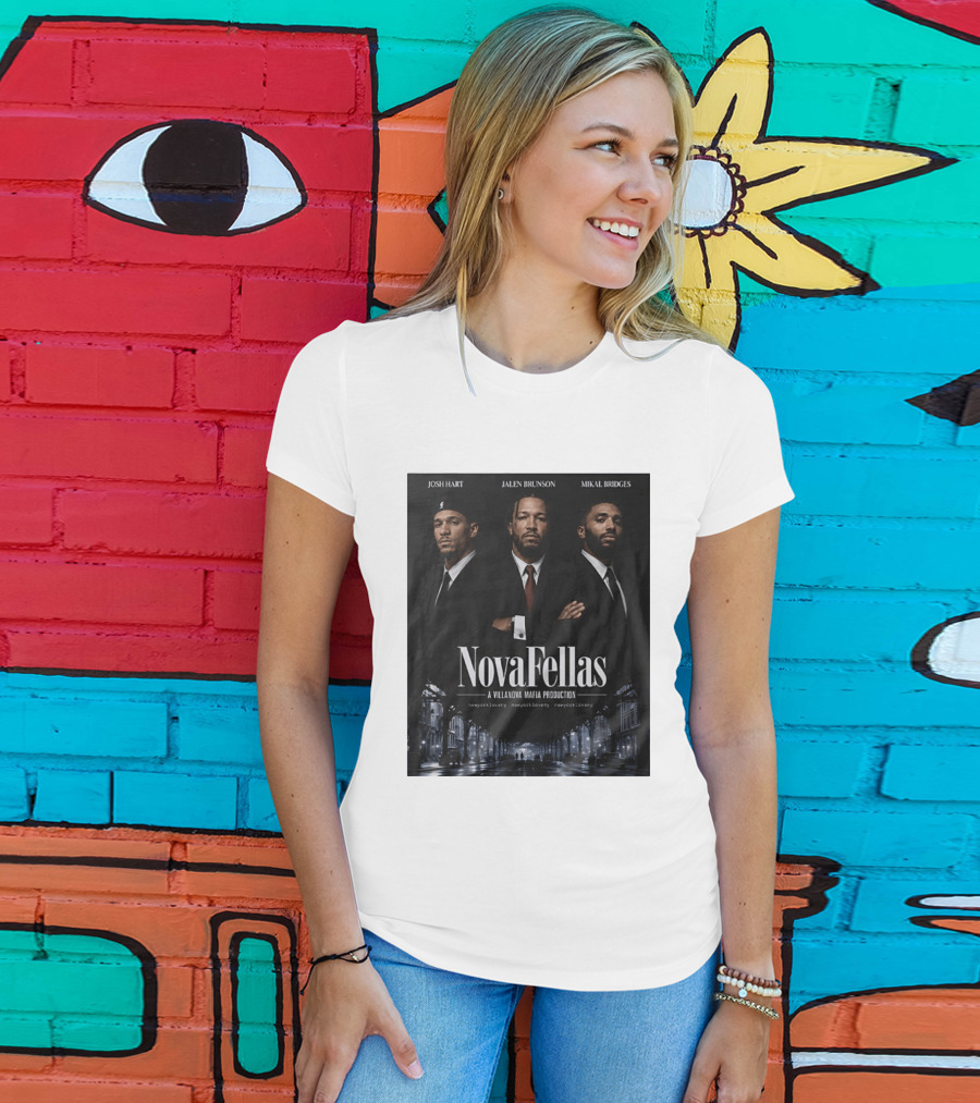 Josh Hart Jalen Brunson Mikal Bridges NovaFellas Villanova Mafia Production NewYorkForever Knicks T-Shirt