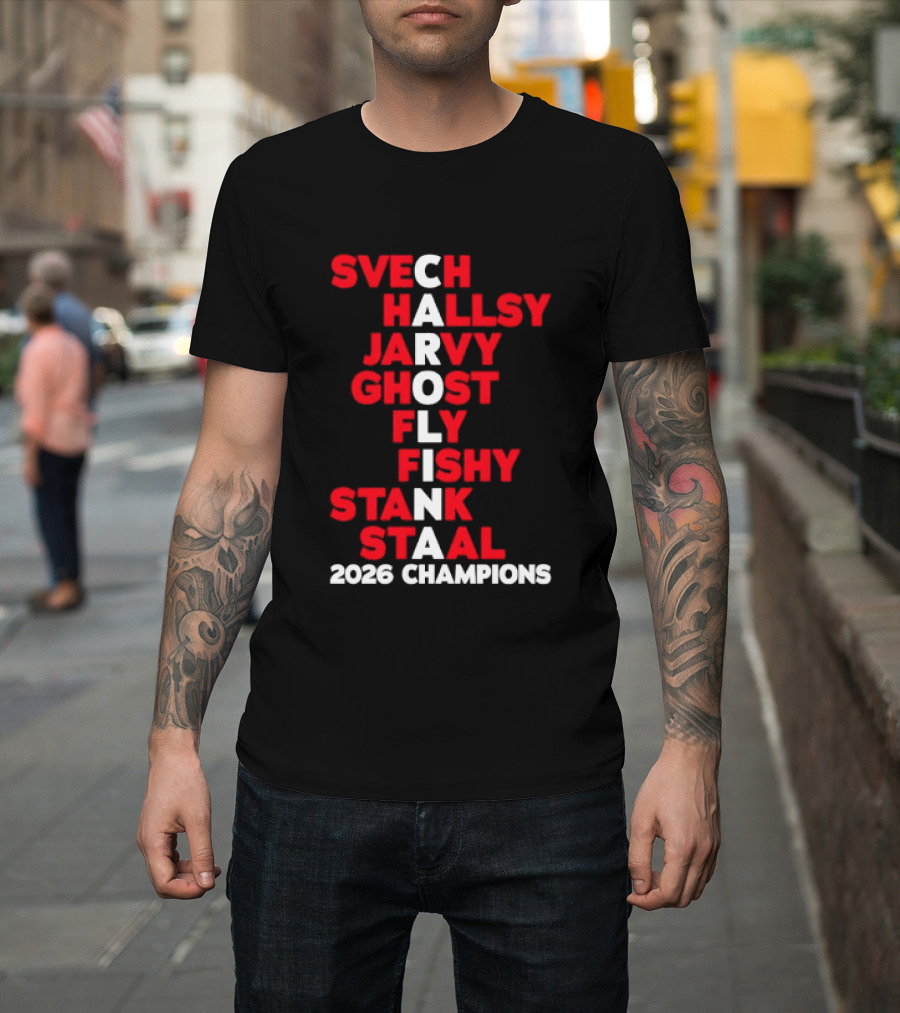 Carolina Hurricanes 2026 Champions Svech Hallsy Jarvy Ghost Fly Fishy Stank Staal T-Shirt
