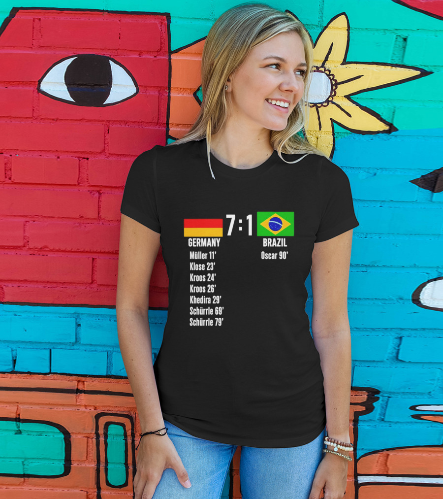 Germany 7 1 Brazil Müller Klose Kroos Khedira Schürrle Oscar Score T-Shirt