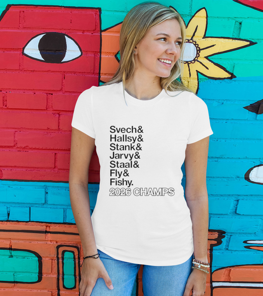 Carolina Hurricanes 2026 Champs Svech Hallsy Stank Jarvy Staal Fly Fishy T-Shirt