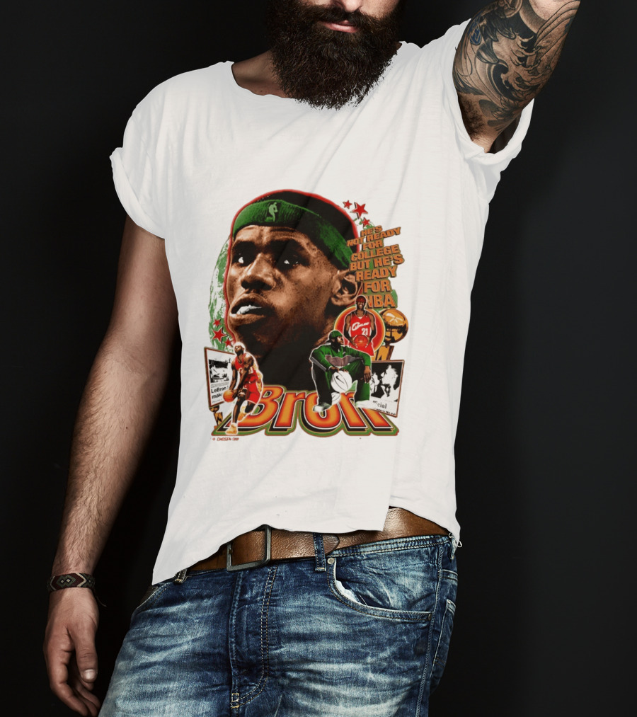 LeBron Skipped College Ready For NBA Cavaliers Basketball T-Shirt