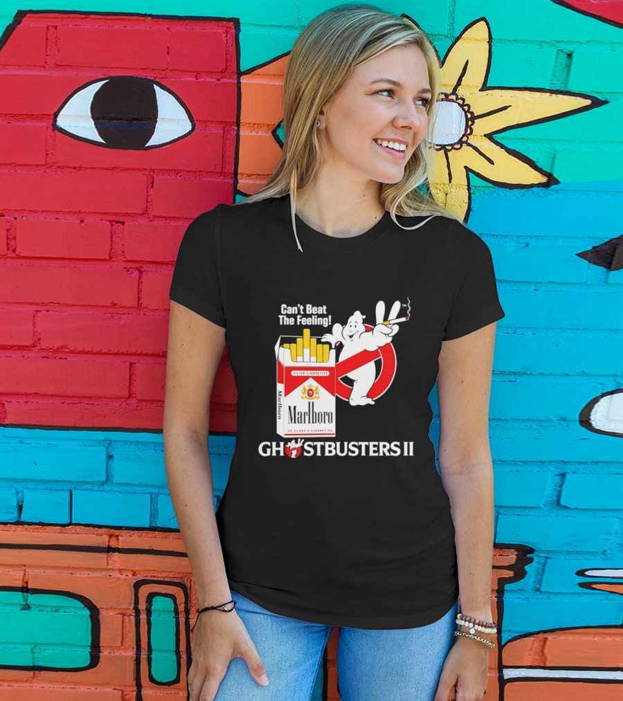 Can't Beat The Feeling Ghostbusters II Smoking Makes Me Feel Good Filter Cigarettes T-Shirt