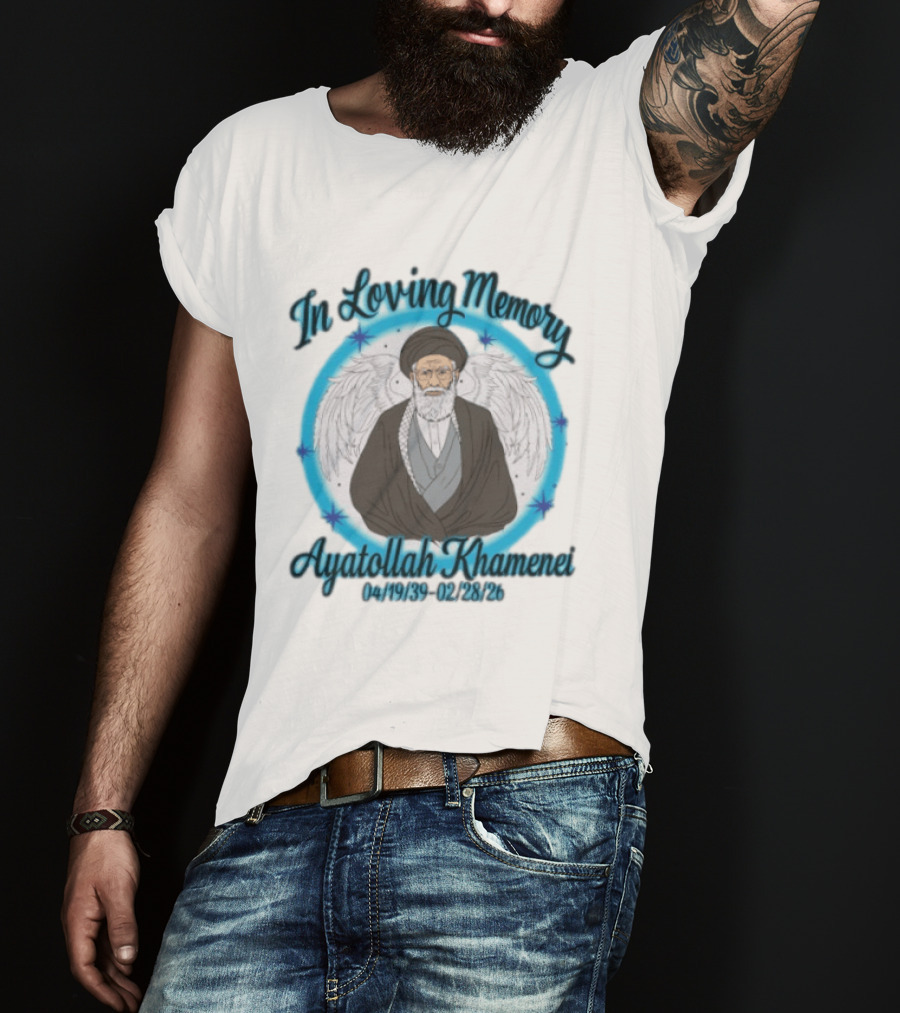 In Loving Memory Ayatollah Khamenei 041939 022826 T-Shirt
