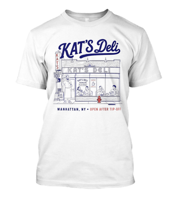 KAT'S Deli Karl Anthony Towns New York Knicks Basketball Manhattan NY Open After Tip Off T-Shirt