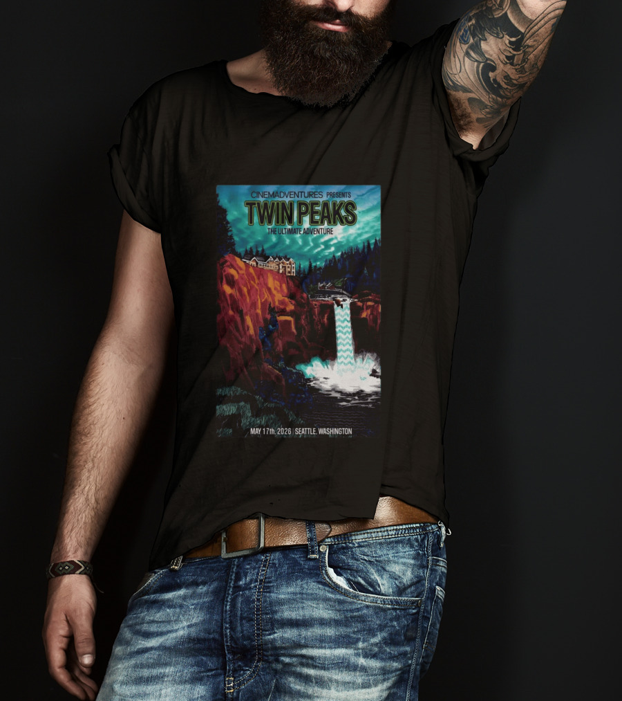 Cinemadventures Presents Twin Peaks The Ultimate Adventure May 17th 2026 Seattle Washington T-Shirt
