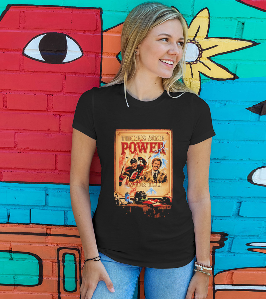 There's Some Power In This Team Carolina Hurricanes Logan Stankoven T-Shirt