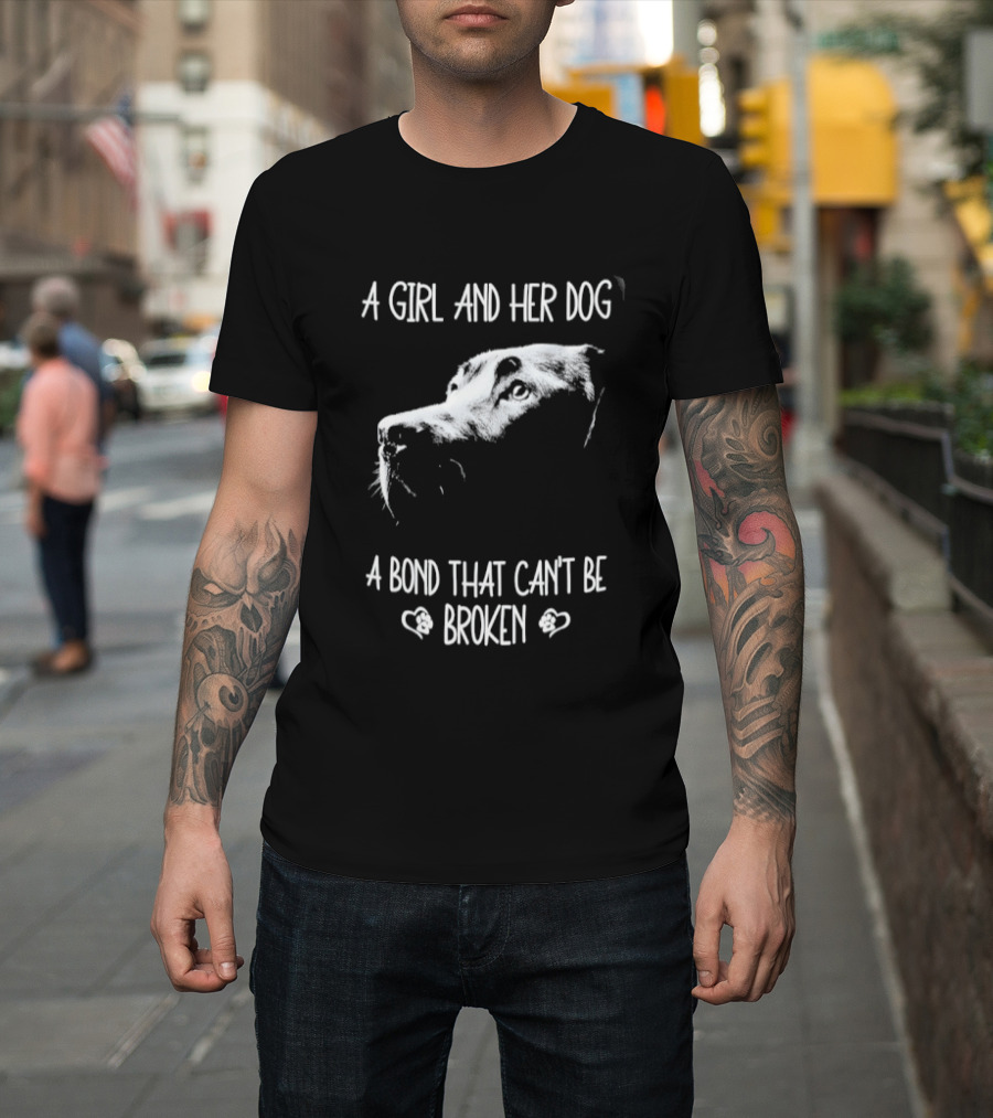 A Girl And Her Dog A Bond That Can't Be Broken Labrador T-Shirt