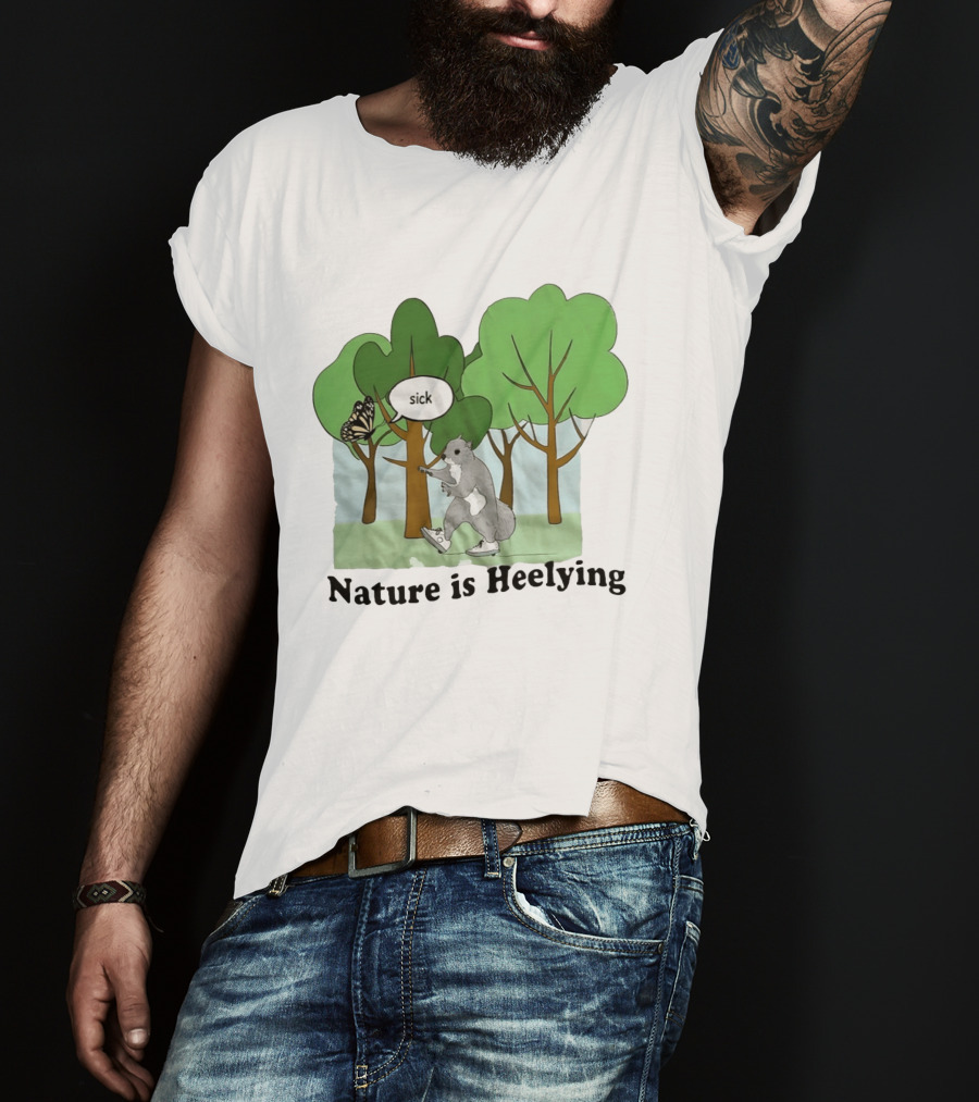 Nature Is Heelying Squirrel Sick Butterfly Trees T-Shirt