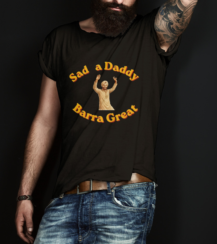 Punjabi Man Sad A Daddy Barra Great Cultural Celebration T-Shirt