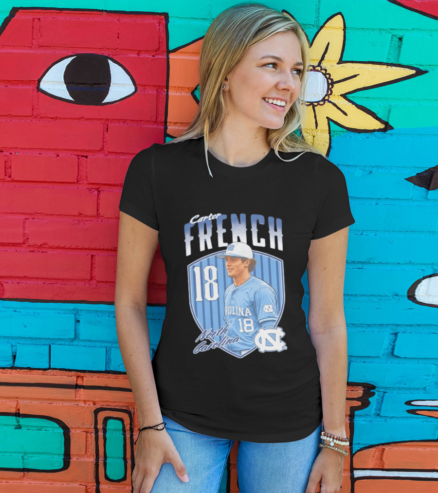 Carter French 18 North Carolina Baseball Player Tar Heels Fan Gear T-Shirt
