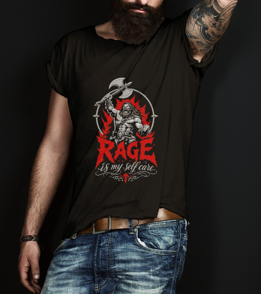 Rage Is My Self Care Barbarian Warrior Fantasy Axe Red Flames T-Shirt