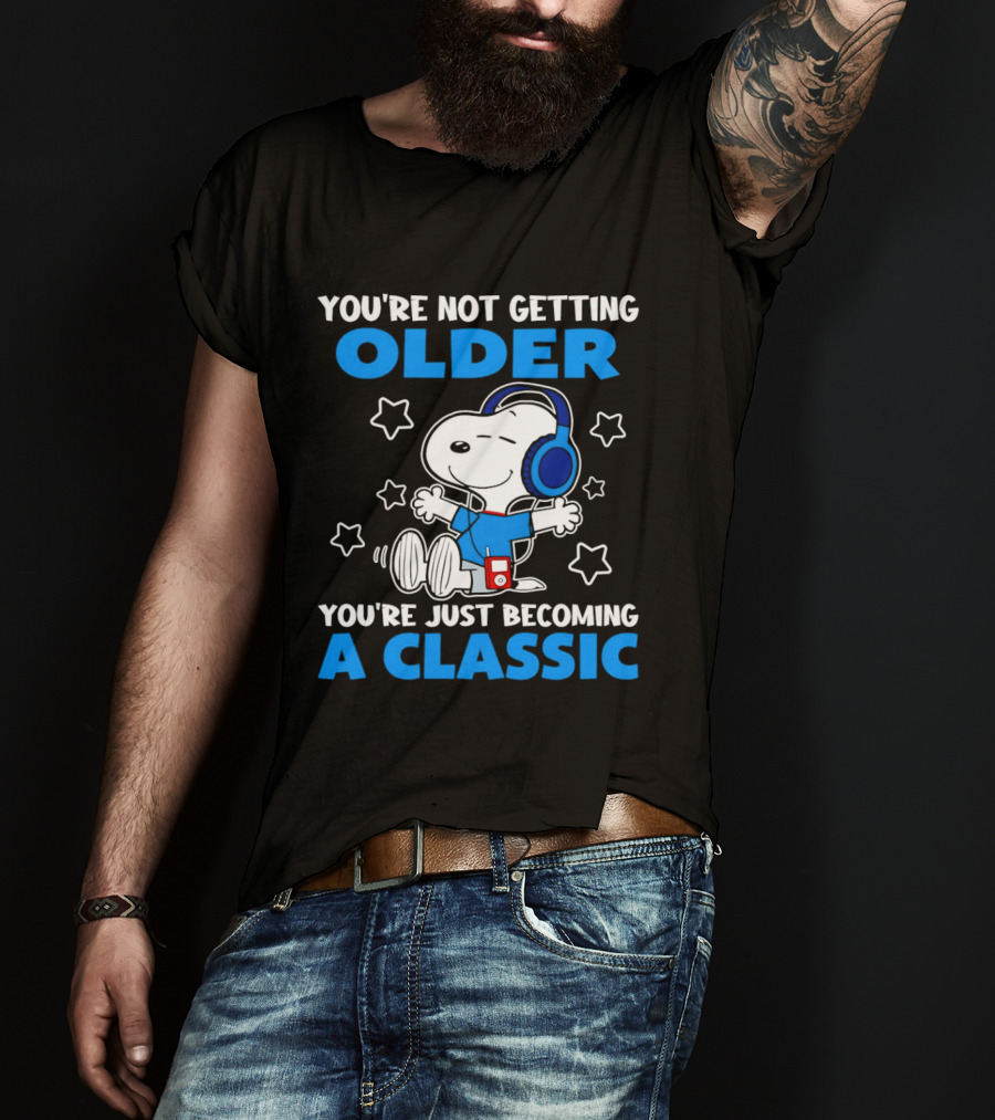 Snoopy You're Not Getting Older You're Just Becoming A Classic With Headphones And Music Player T-Shirt