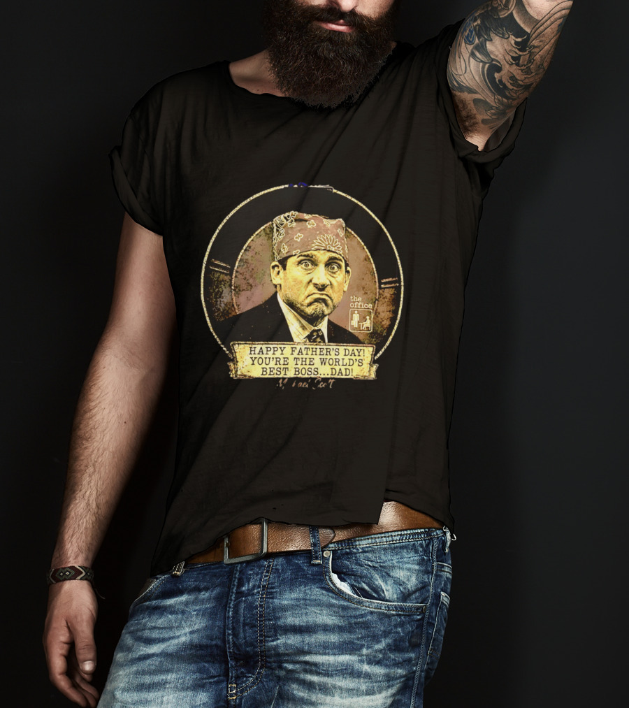 Happy Father's Day You're The World's Best Boss Dad The Office Prison Mike T-Shirt