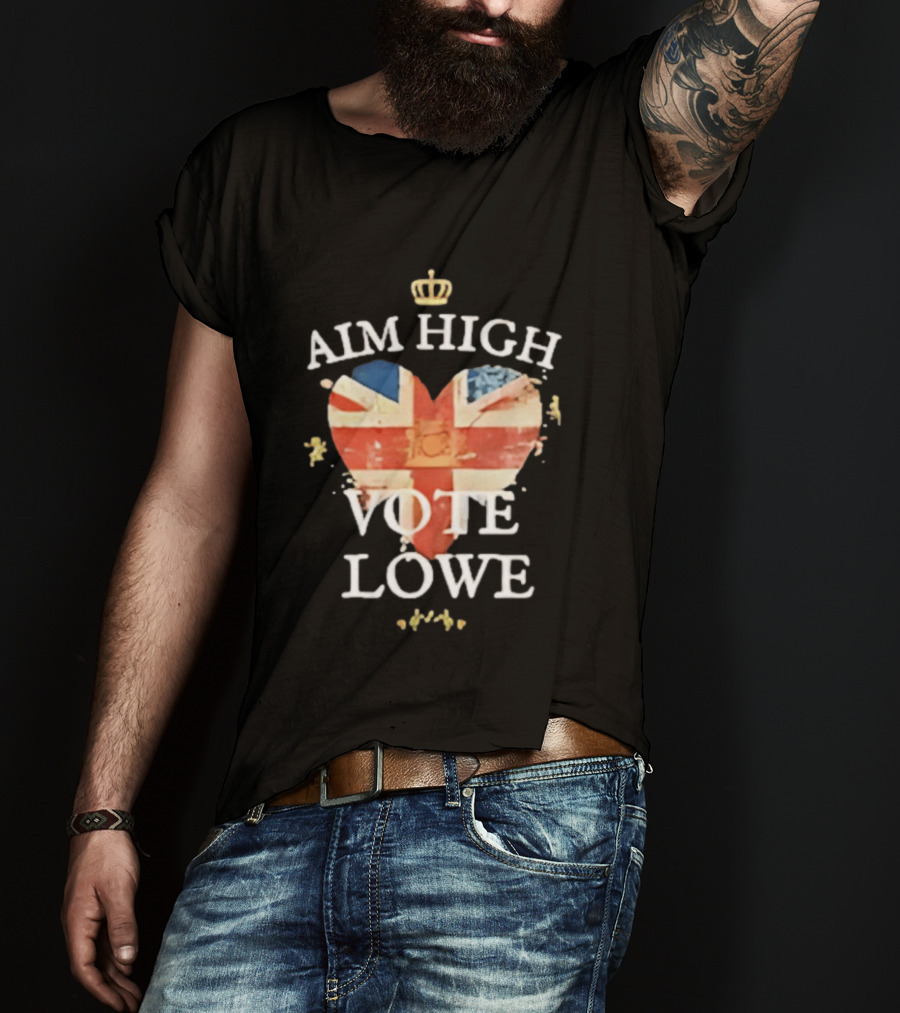 Aim High Vote Lowe Heart With Union Jack And Crown T-Shirt