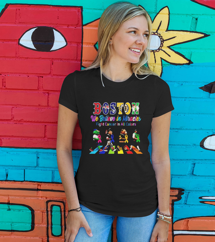 Boston We Believe In Miracles Fight Cancer In All Colors Abbey Road T-Shirt