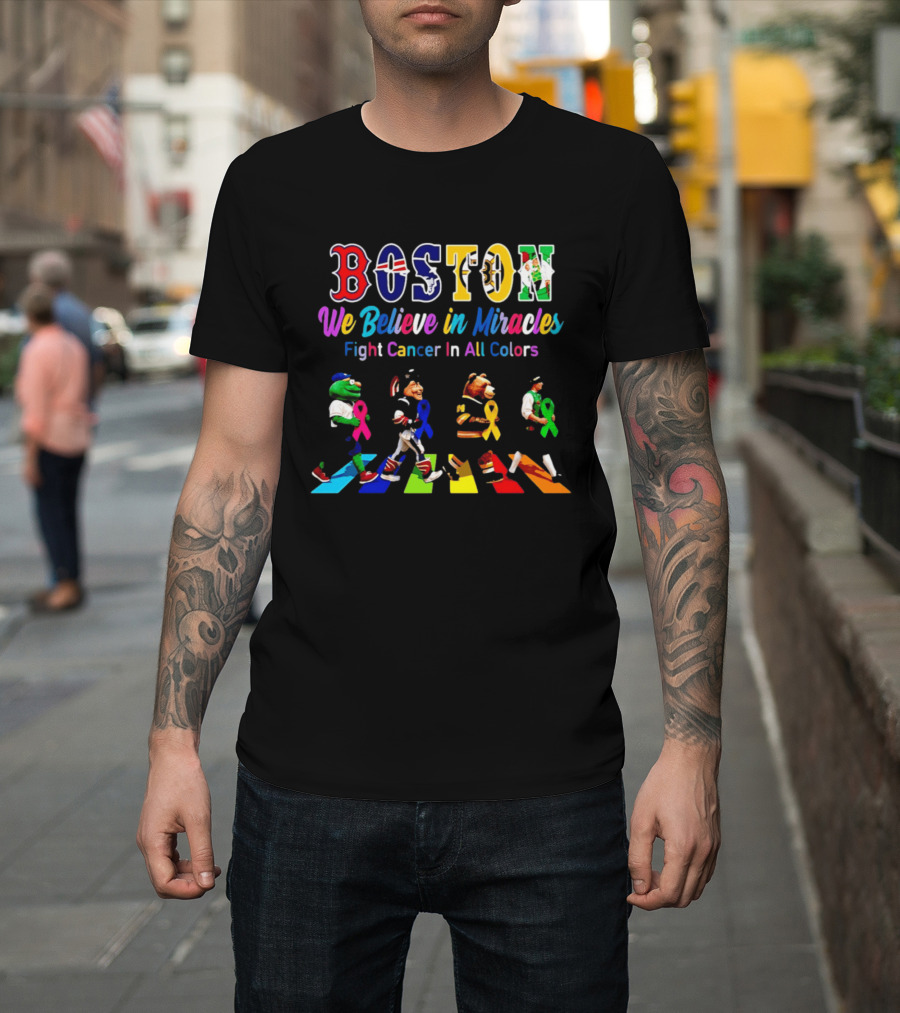 Boston We Believe In Miracles Fight Cancer In All Colors Abbey Road T-Shirt