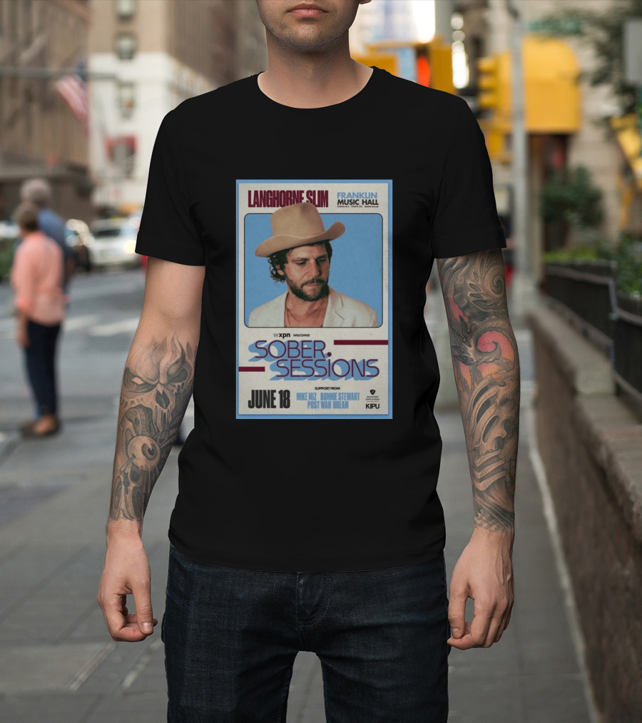 Langhorne Slim Sober Sessions Franklin Music Hall June 18 WXPN T-Shirt