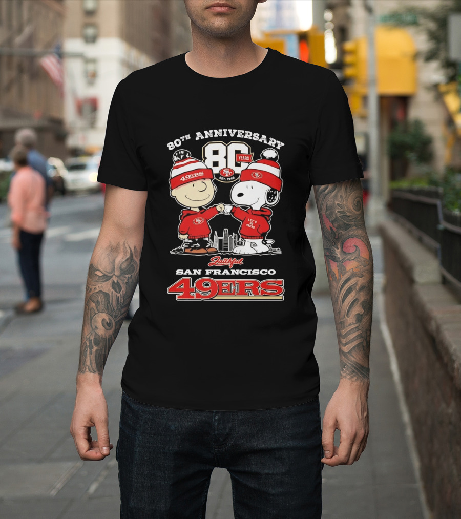 80th Anniversary 80 Years San Francisco 49ers Snoopy Let's Go 49ers Faithful T-Shirt