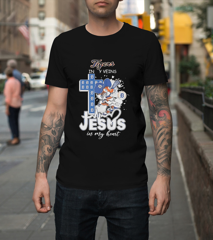 Detroit Tigers In My Veins Jesus In My Heart T-Shirt