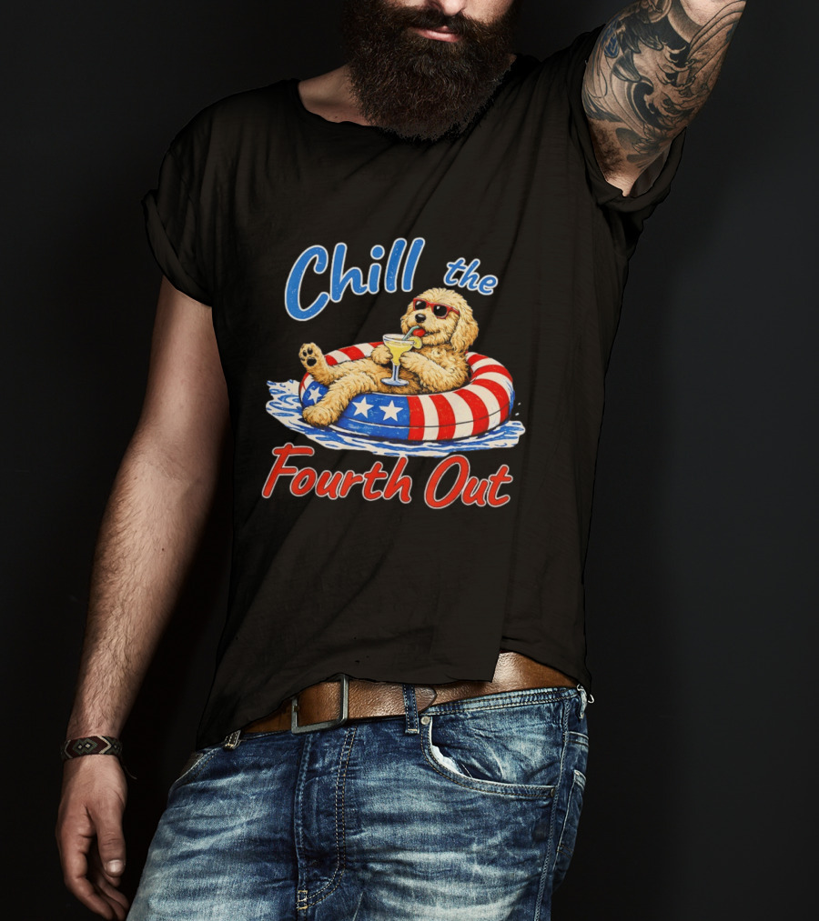 Chill The Fourth Out Doodle Dog USA 4th Of July 2026 T-Shirt