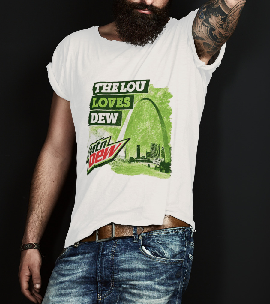The Lou Loves Dew Mtn Dew St Louis Gateway Arch T-Shirt