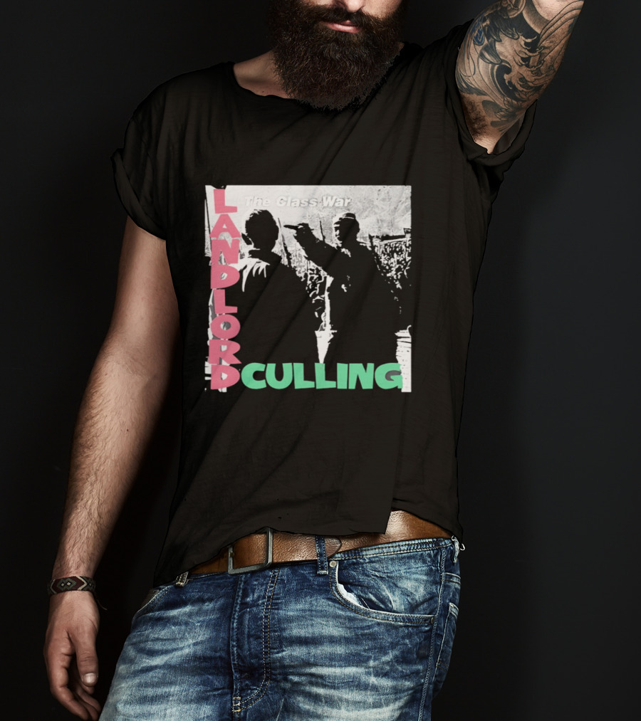 Landlord Culling The Class War T-Shirt