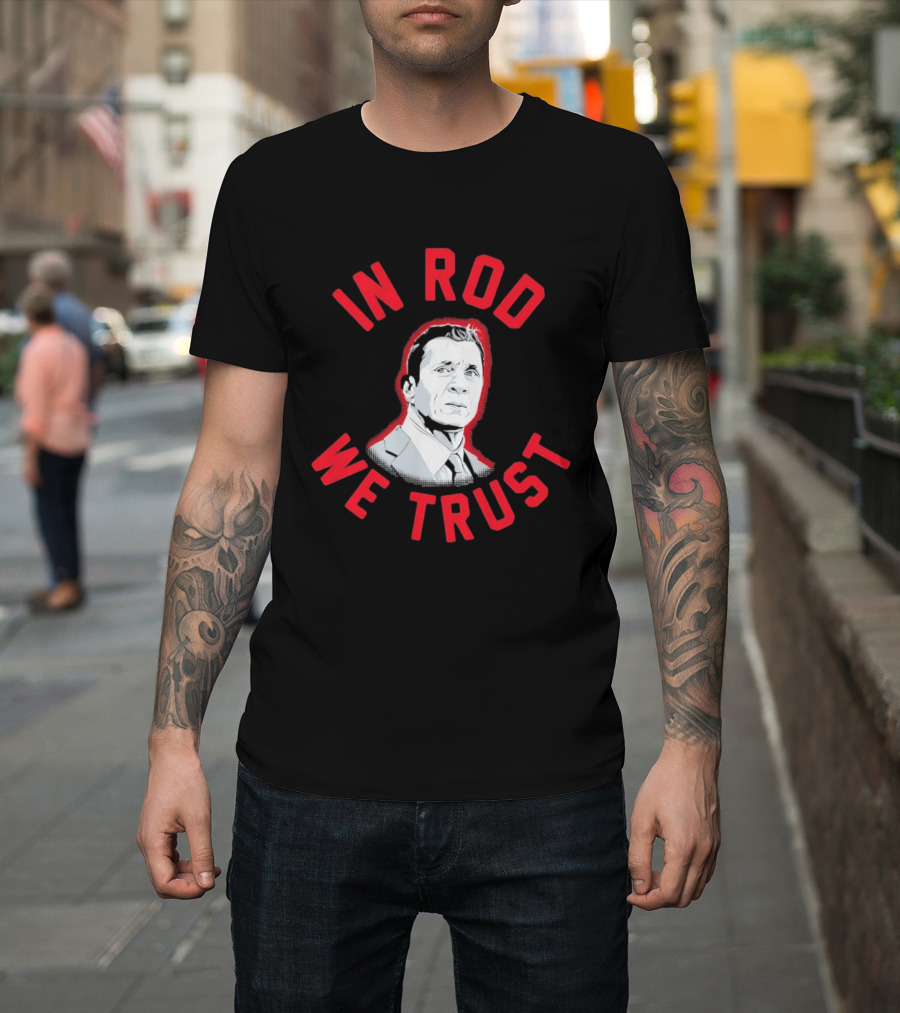 In Rod We Trust Rod Brind'Amour Head Coach Of Carolina Hurricanes T-Shirt