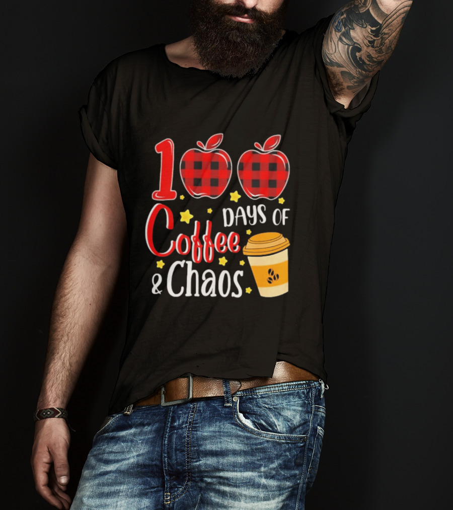100 Days Of Coffee And Chaos Plaid Apple School Teacher Fun T-Shirt