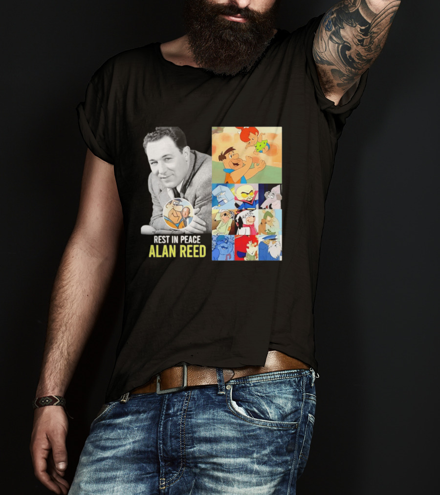 Rest In Peace Alan Reed Iconic Characters Montage Fred Flintstone Nostalgia T-Shirt