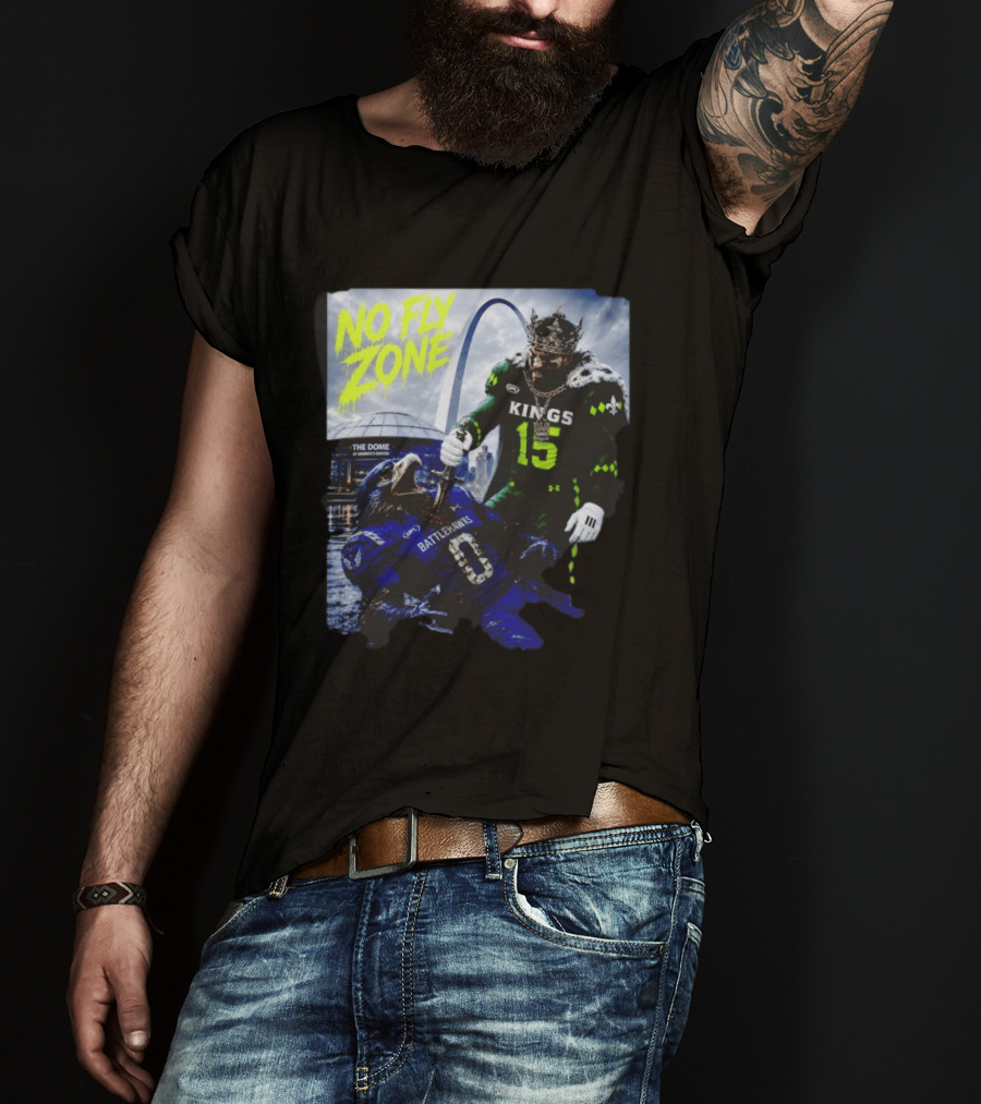 No Fly Zone Kings 15 Defeat Battlehawks The Dome At America's Center T-Shirt