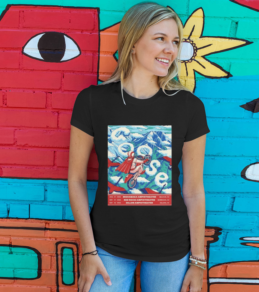 Goose Colorado Run 2026 Mishawaka Red Rocks Dillon Amphitheater August 31 To September 2 T-Shirt