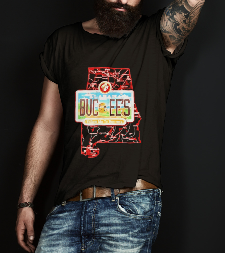 Buc Ee's Alabama Follow Me To Buc Ee's License Plate Map T-Shirt