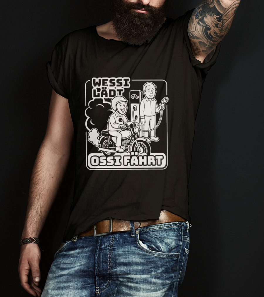 Wessi Lädt Ossi Fahrt Motif With Scooter And Gas Pump T-Shirt