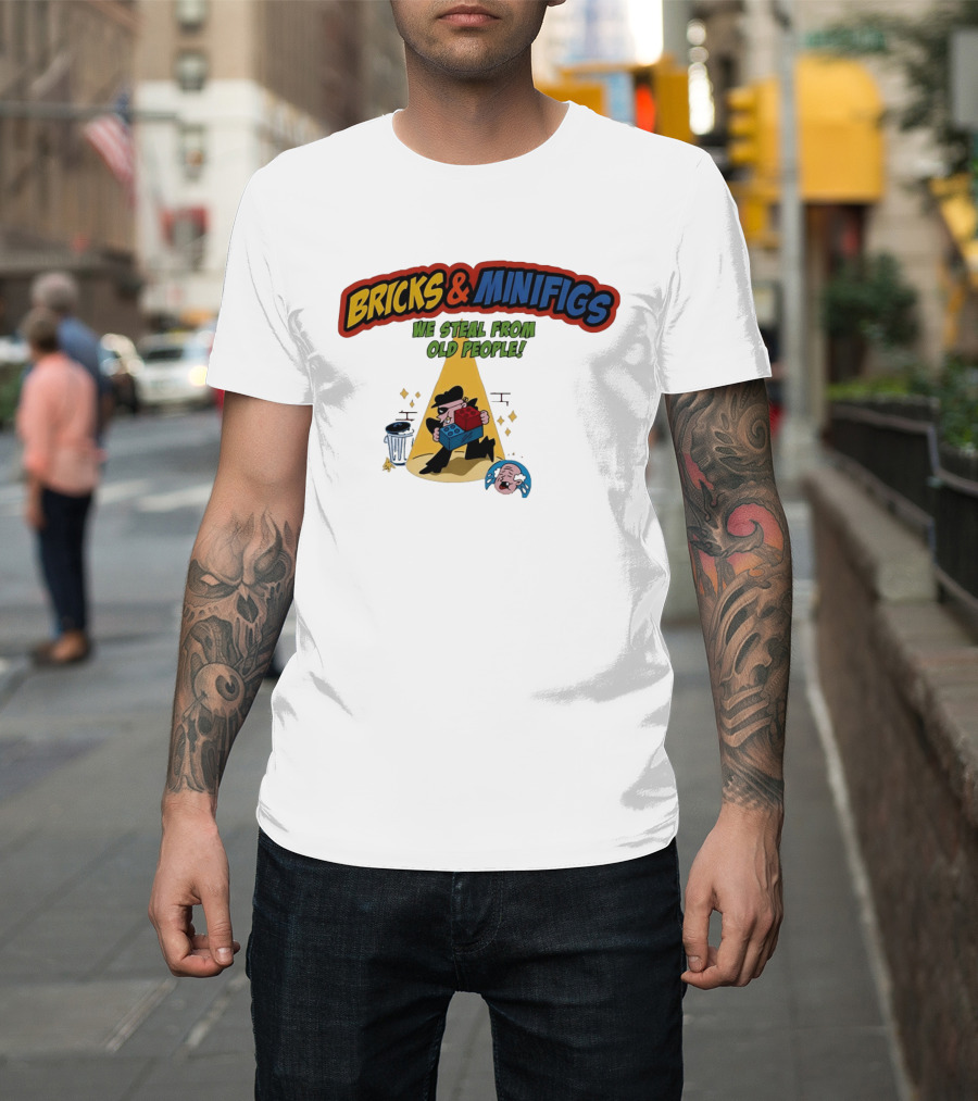BRICKS MINIFIGS WE STEAL FROM OLD PEOPLE Humor Cartoon Comedy T-Shirt