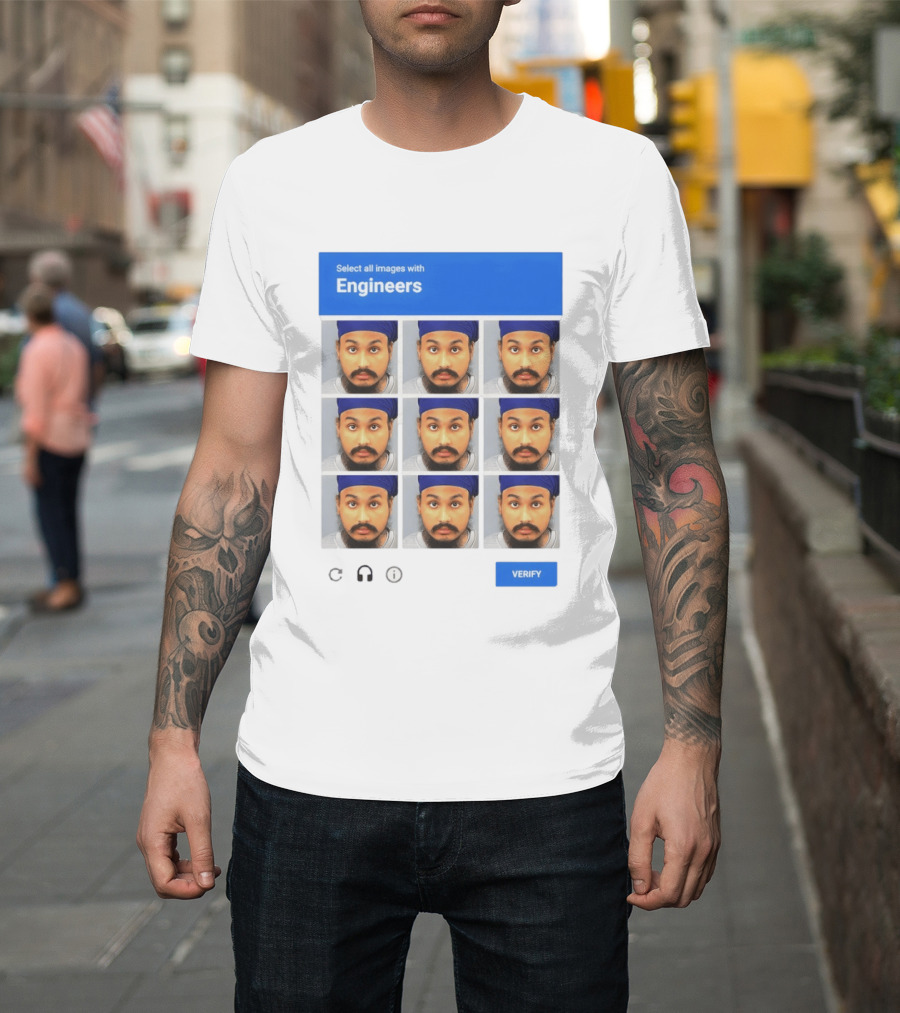 Vickrum Digwa Captcha Select All Images With Engineers Verify T-Shirt