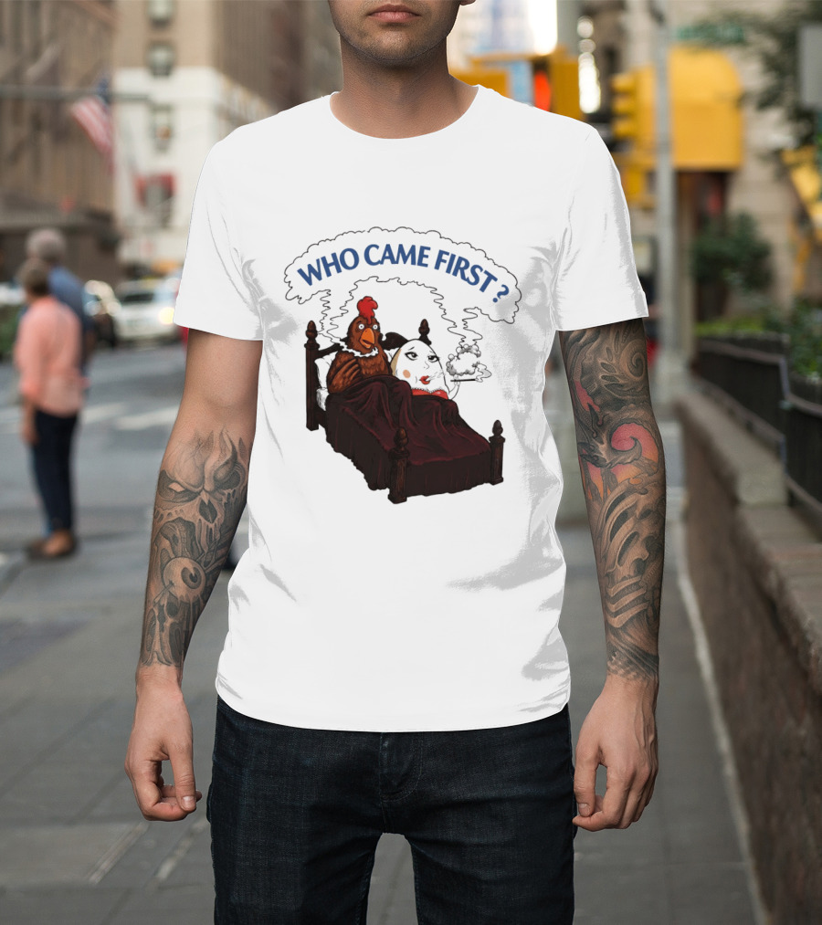 Who Came First Chicken And Egg Smoking Adult Meme Bed T-Shirt