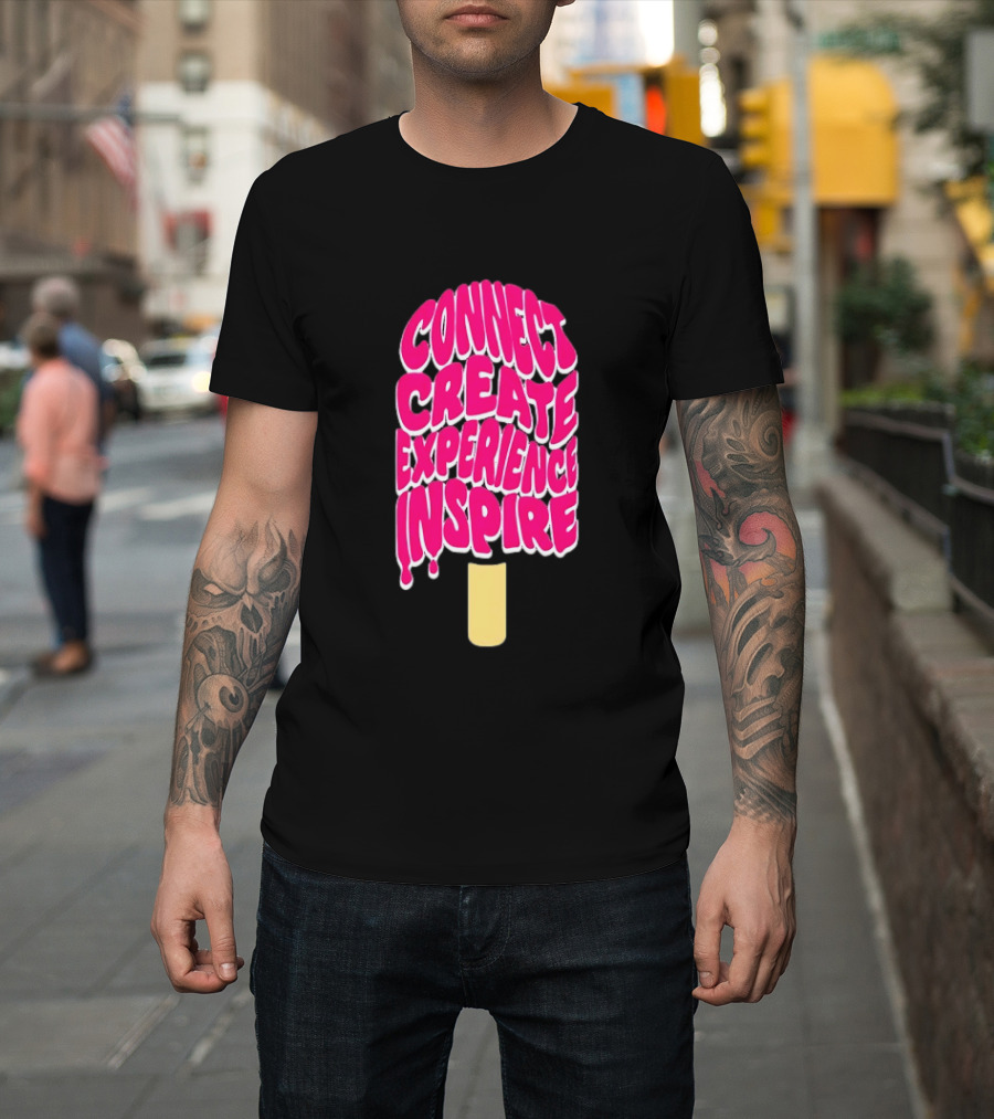 Connect Create Experience Inspire Popsicle T-Shirt