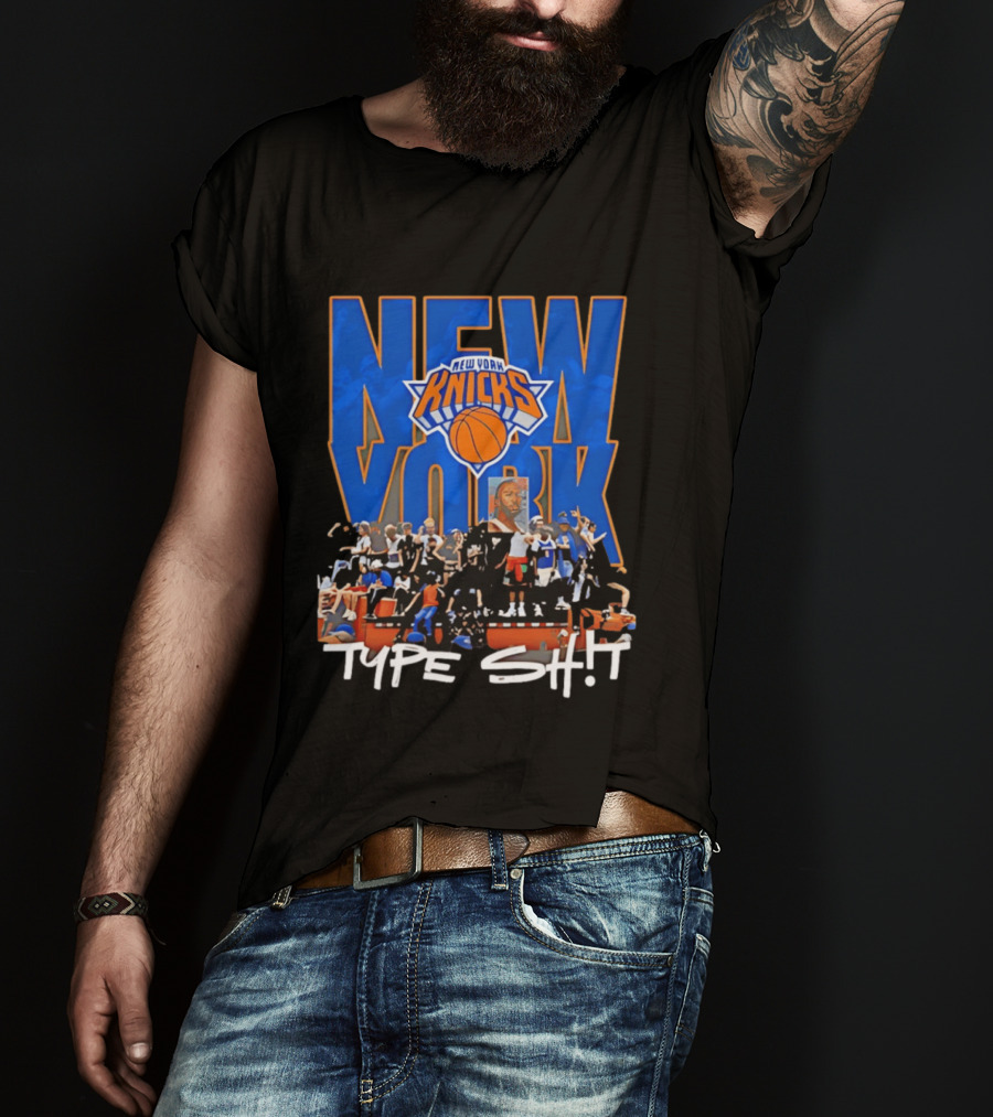 New York Knicks Type Shit Basketball Artistry T-Shirt