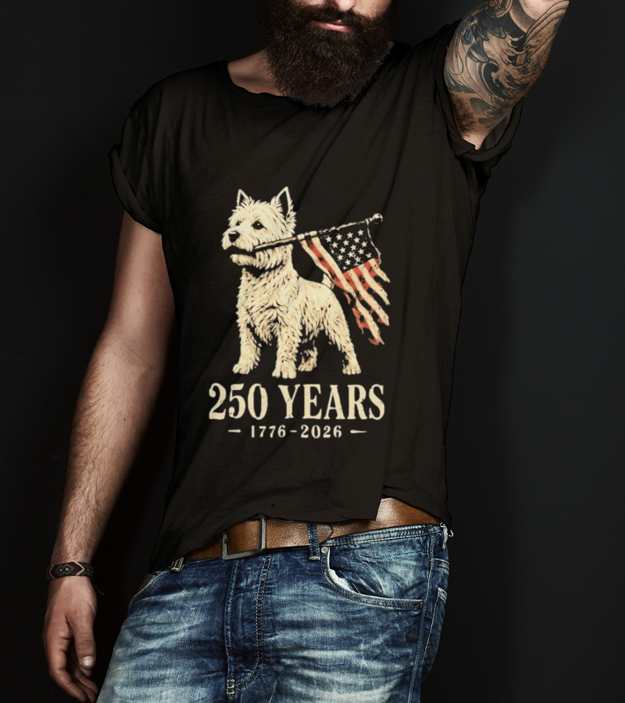 Westie Dog 250 Years 1776 2026 American Flag Patriotic Celebration T-Shirt