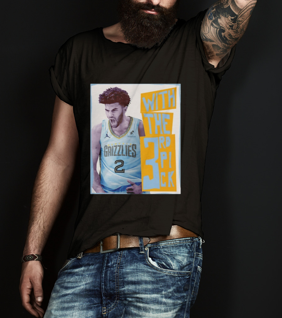 Memphis Grizzlies With The 3rd Pick T-Shirt