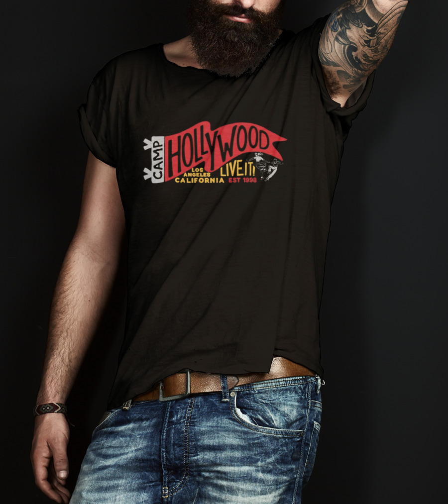Camp Hollywood Live It Los Angeles California Est 1998 T-Shirt