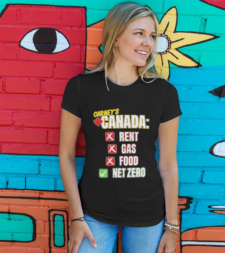 Carney's Canada Rent Gas Food Net Zero Maple Leaf Checkmarks T-Shirt