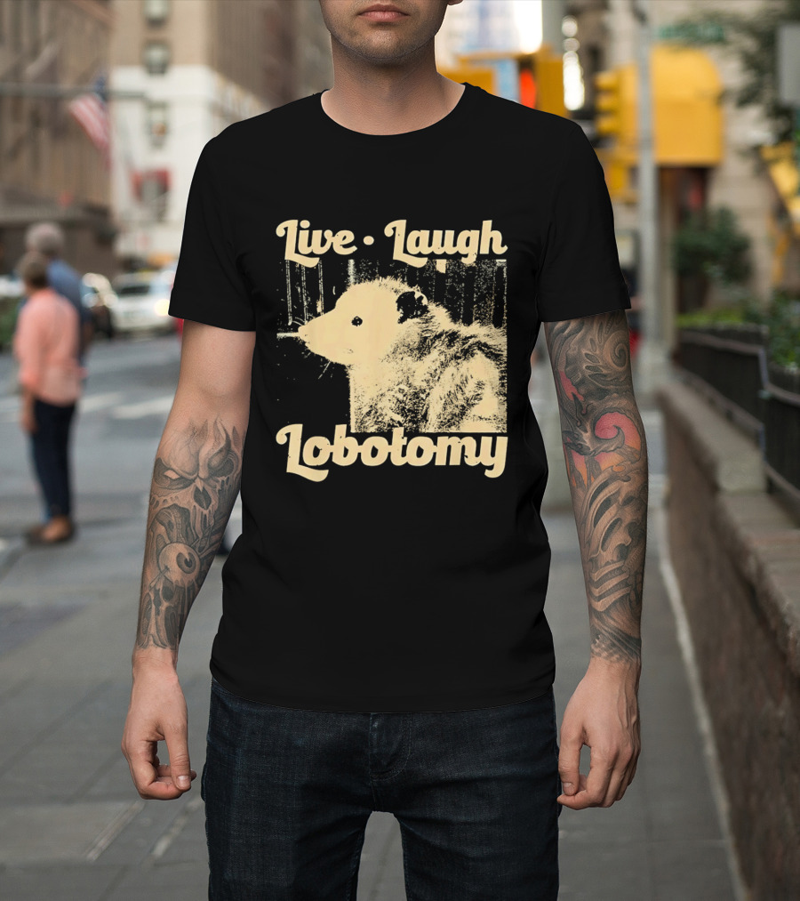Live Laugh Lobotomy Rat And Brain Surgery Humor T-Shirt