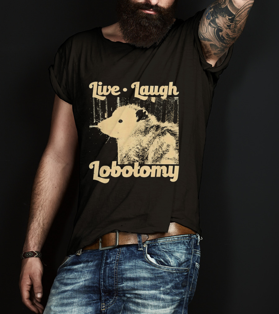 Live Laugh Lobotomy Rat And Brain Surgery Humor T-Shirt