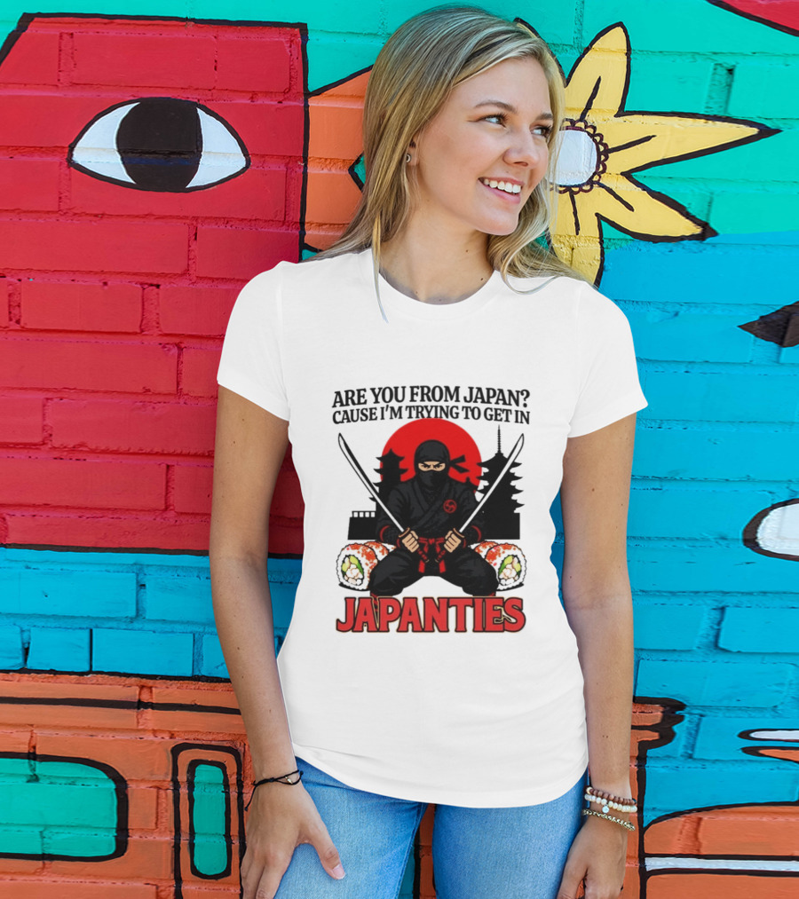 Are You From Japan Cause I'm Trying To Get In Japanties Ninja Pagoda And Red Sun T-Shirt