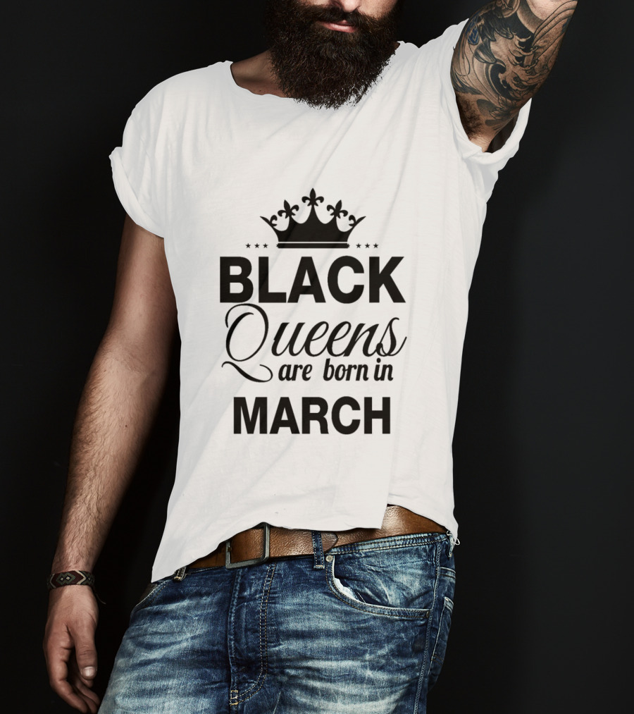 Black Queens Are Born In March Crown T-Shirt