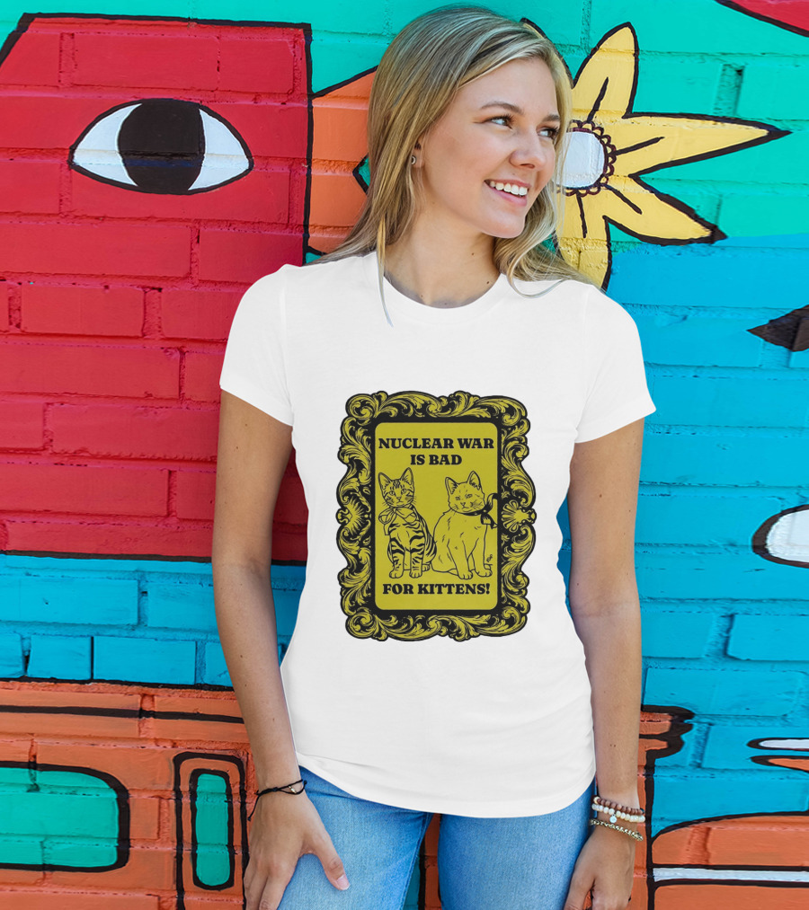 Nuclear War Is Bad For Kittens Vintage Style Kittens Motif T-Shirt